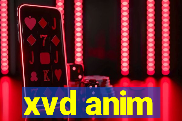 xvd anim